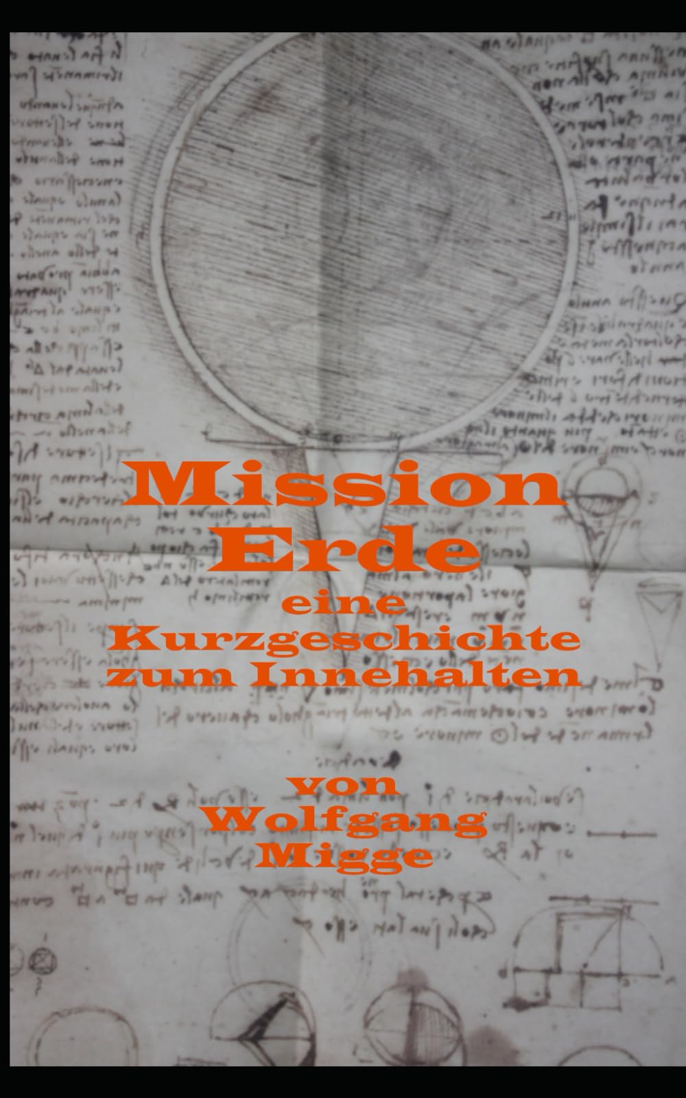 Mission Erde: Eine Kurzgeschichte zum Innehalten