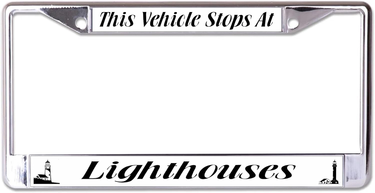 This Vehicle Stops at Lighthouses #2 Chrome License Plate Frame