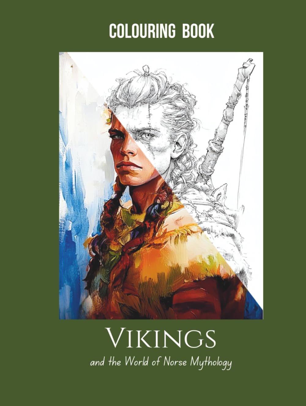 Vikings and the World of Norse Mythology Coloring Book: 25 Coloring Pages of Norse Gods, Legends, and Warriors — Perfect for Adult Coloring, Stress Relief & Mindfulness