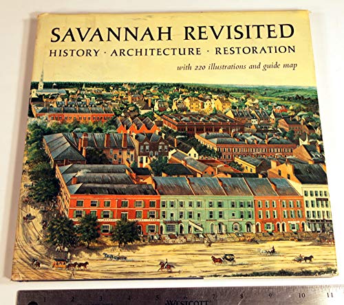 Savannah Revisited History Architecture Restora... 9993828343 Book Cover