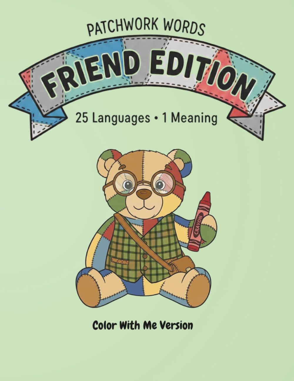Patchwork Words: Friend Edition: Color with Me (Professor Patchwork Language Passports)