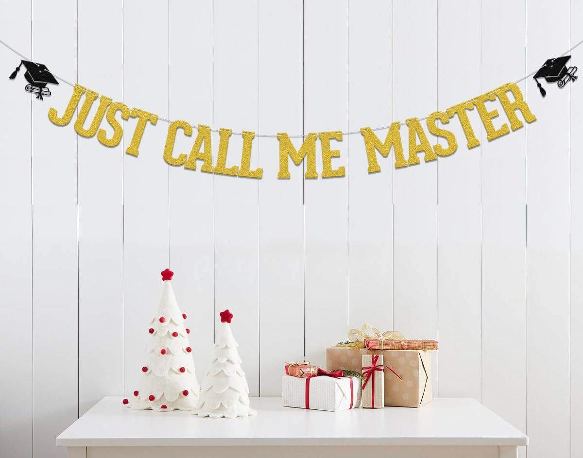 Just Call Me Master Banner Masters Graduation Decorations College Graduation Decorations Gold - Image 4
