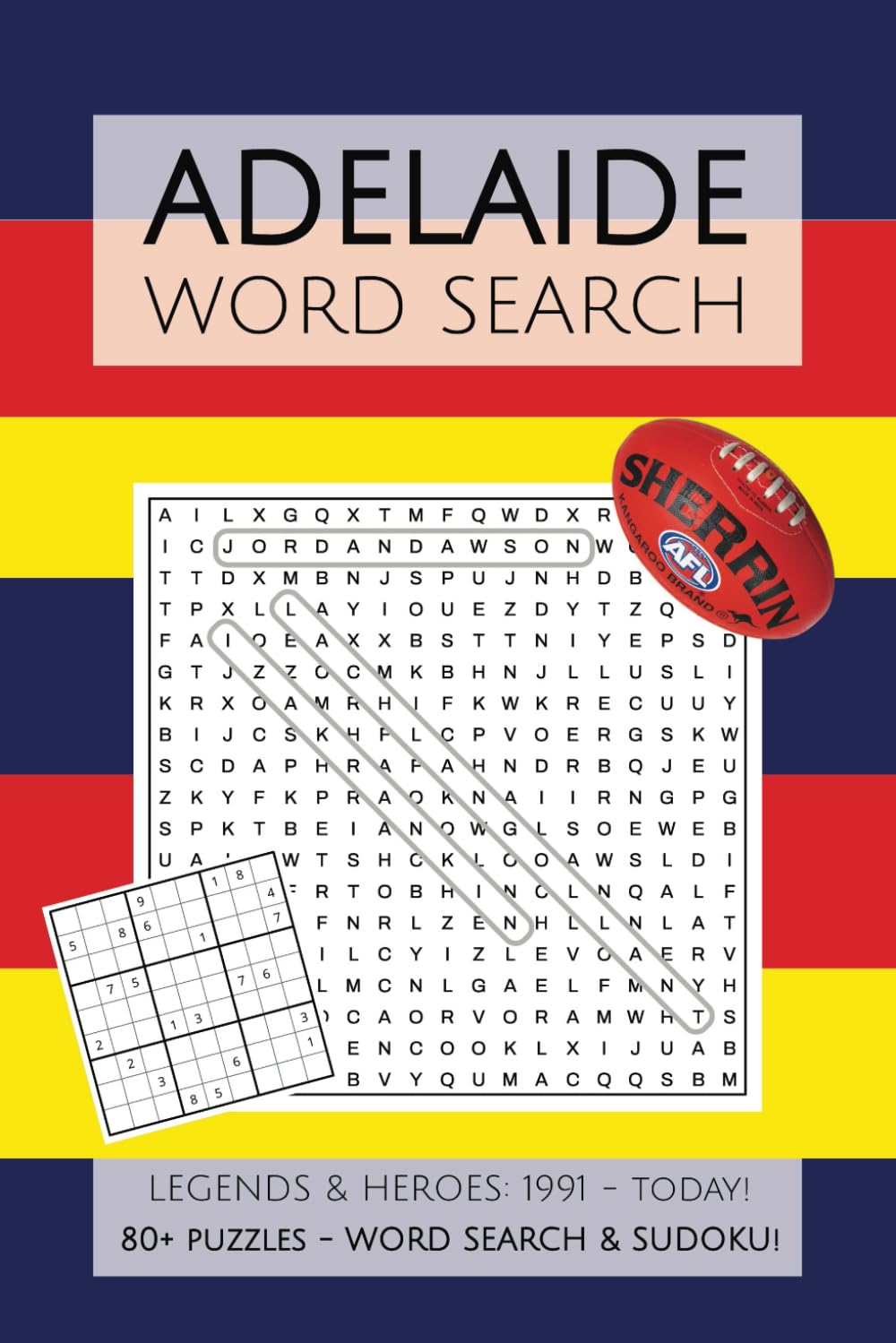 Adelaide Crows Activity Book: Puzzles, Word Searches and Sudoku with Easy to Read Print about the Legends & Heroes of the Adelaide Crows AFL | 6x9 ... Vacations, Holidays and Father's Day