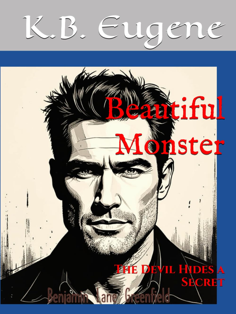Beautiful Monster: The Devil Hides a Secret