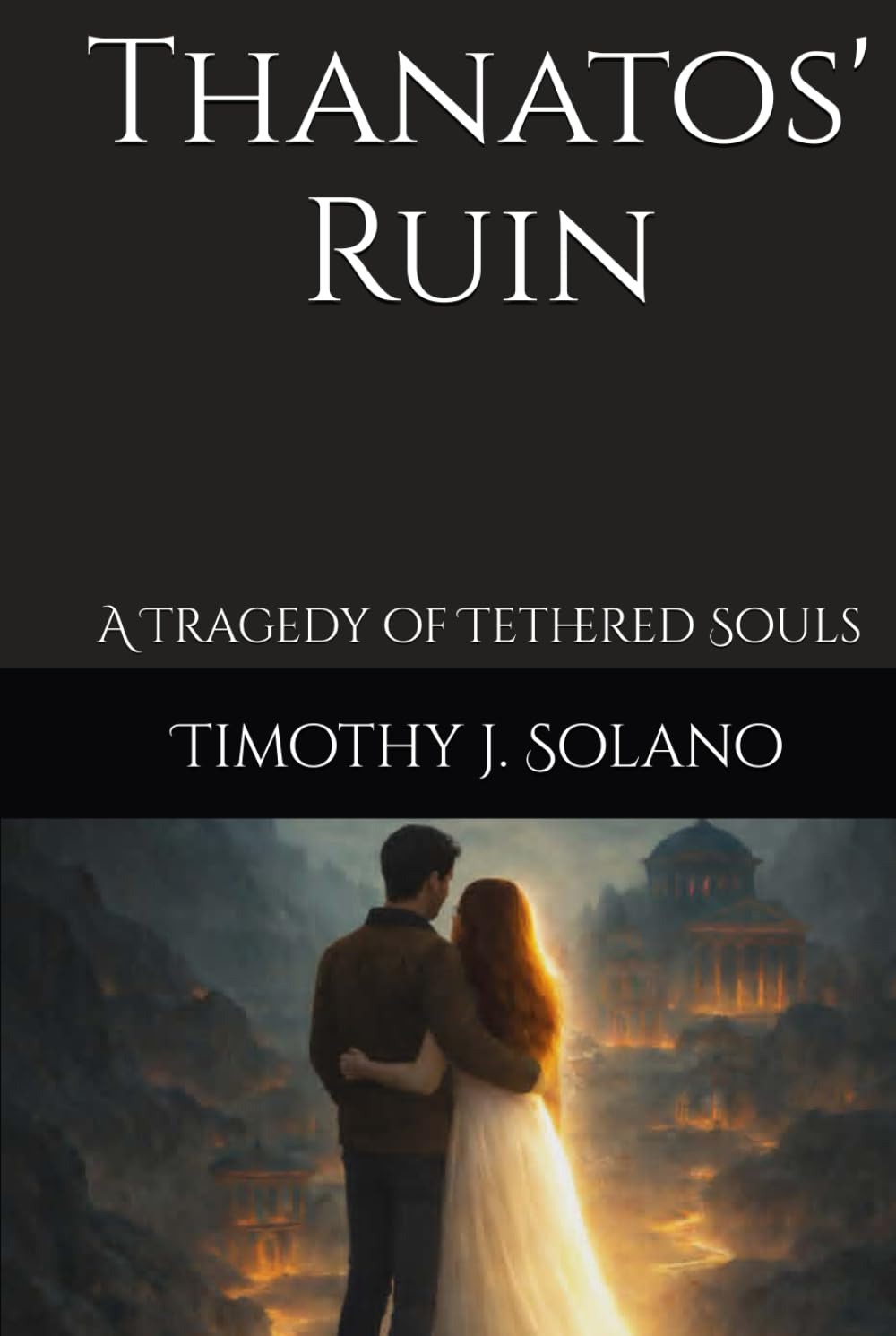 Thanatos' Ruin: A Tragedy of Tethered Souls