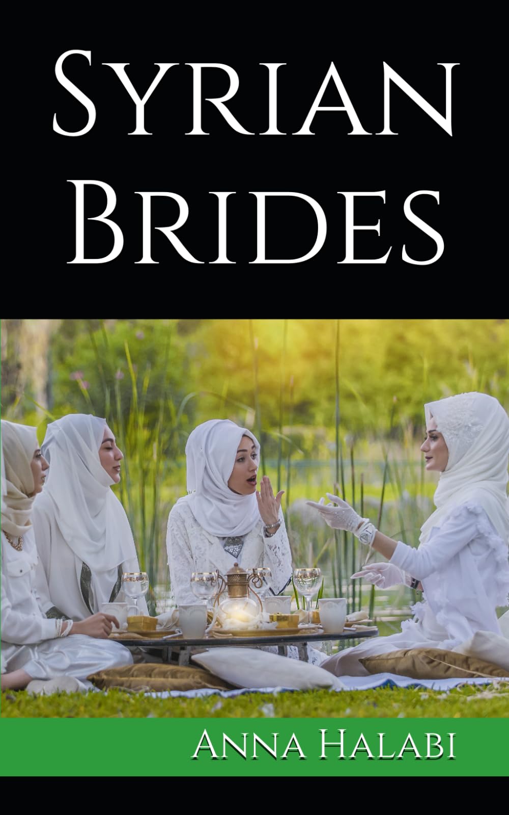 Syrian Brides: 1 (Short Stories about Syrian Women)
