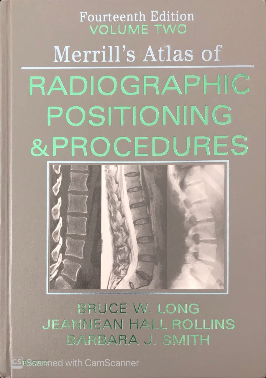Merrill's Atlas of Radiographic Positioning and Procedures Volume 2