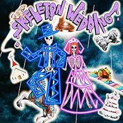 Skeleton Wedding / �J�����I���E���C���E�E�[�s�[�p�C