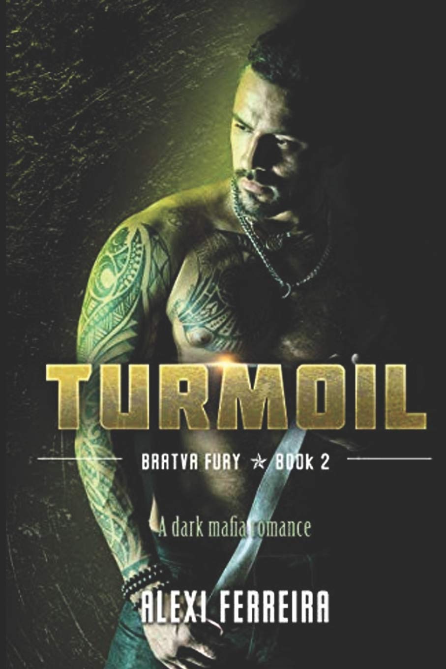 TURMOIL: Bratva Fury (book 2)