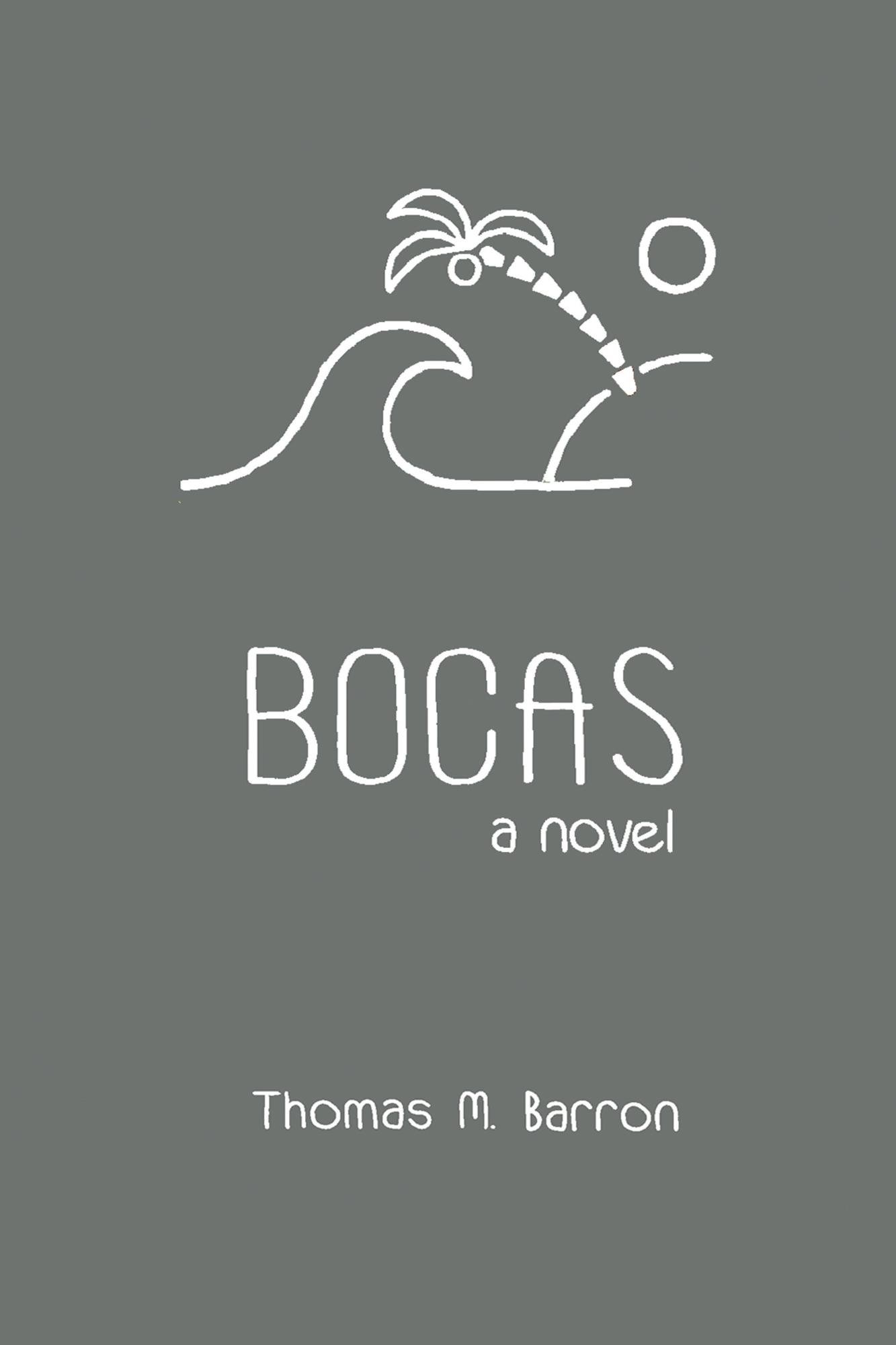 Bocas: a novel (Bocas Trilogy Book 1)