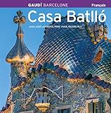 Casa Batllo: Gaudi FRENCH EDITION