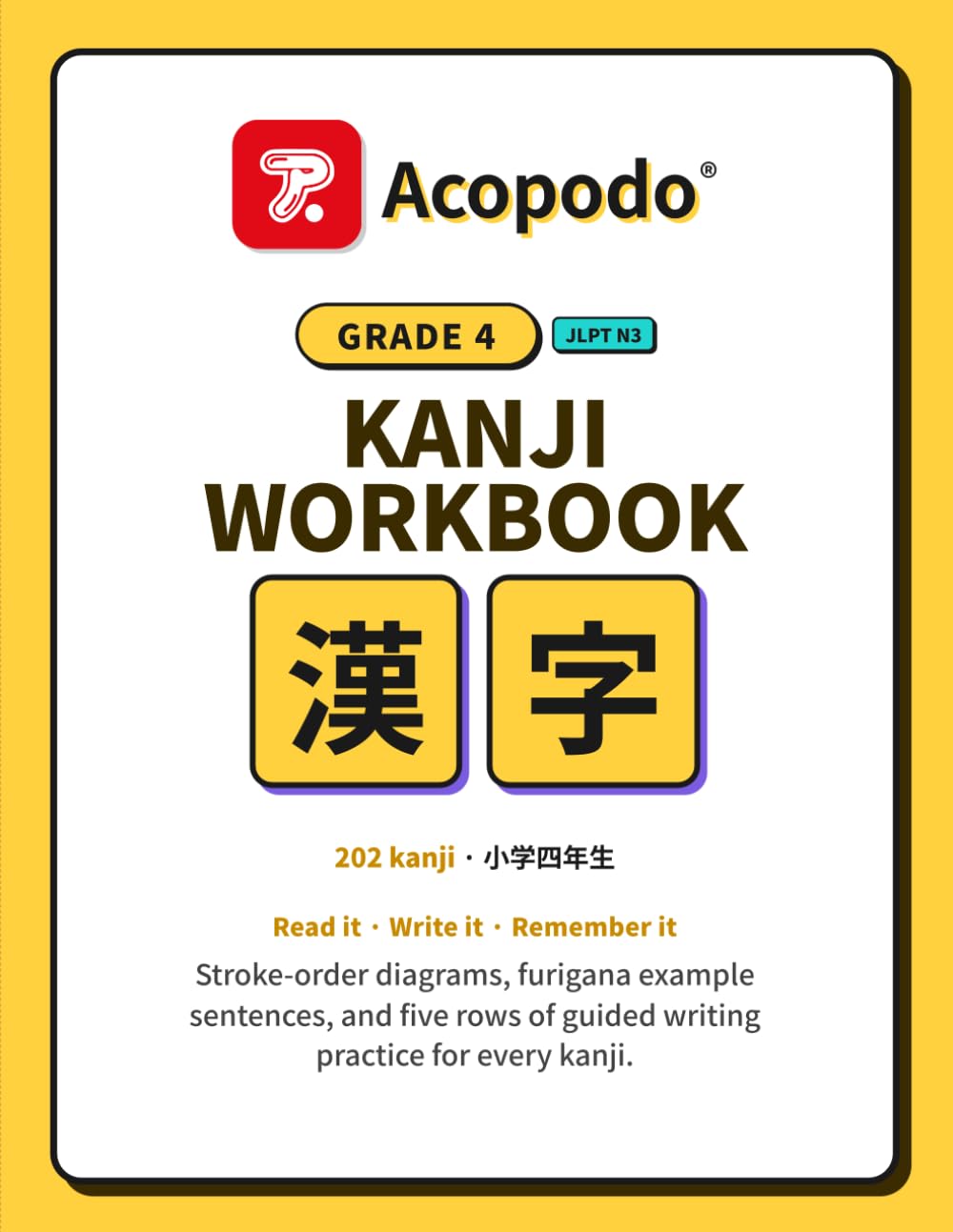 Japanese Kanji Workbook: Grade 4: Trace, Read & Write All 202 Fourth-Grade Kanji — Stroke Order, Furigana Example Sentences & Guided Writing Practice ... KANJI WORKBOOKS — 6-book series (Grade 1–6))