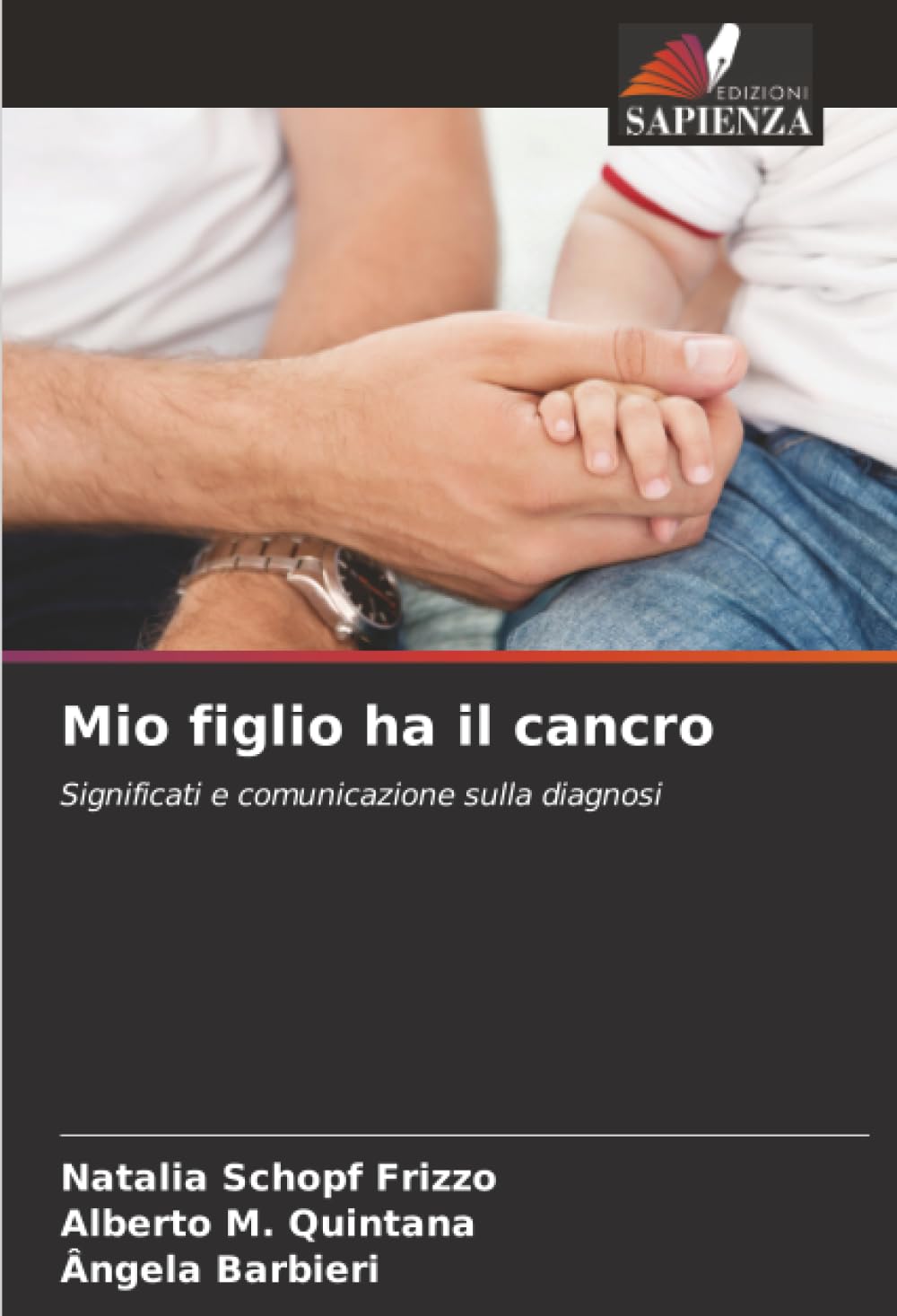 Mio figlio ha il cancro: Significati e comunicazione sulla diagnosi
