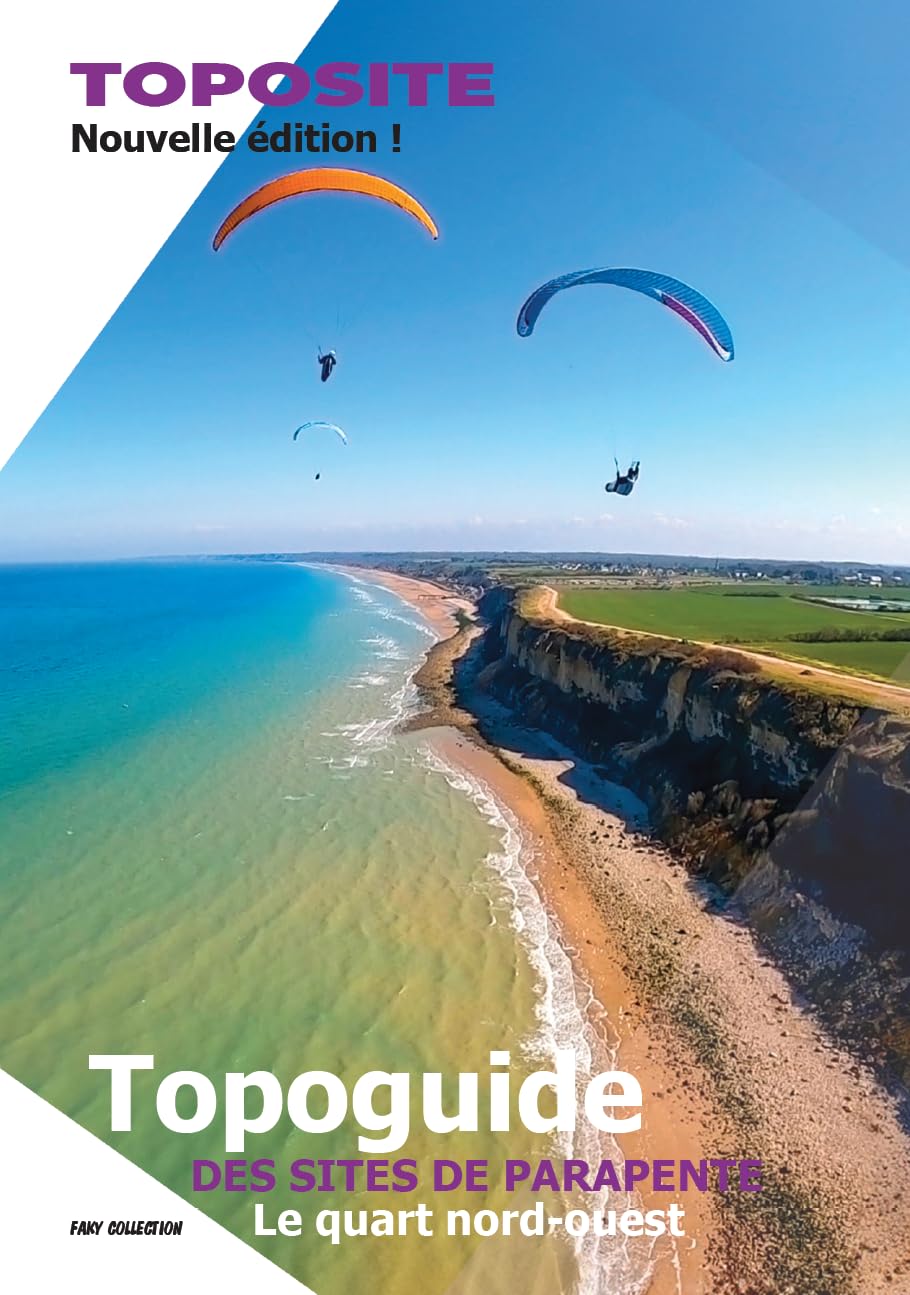 Topoguide des sites de vol libre en France, le quart nord-ouest