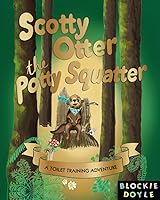 Vista 1 de Scotty Otter the Potty Squatter A Toilet Training Adventure