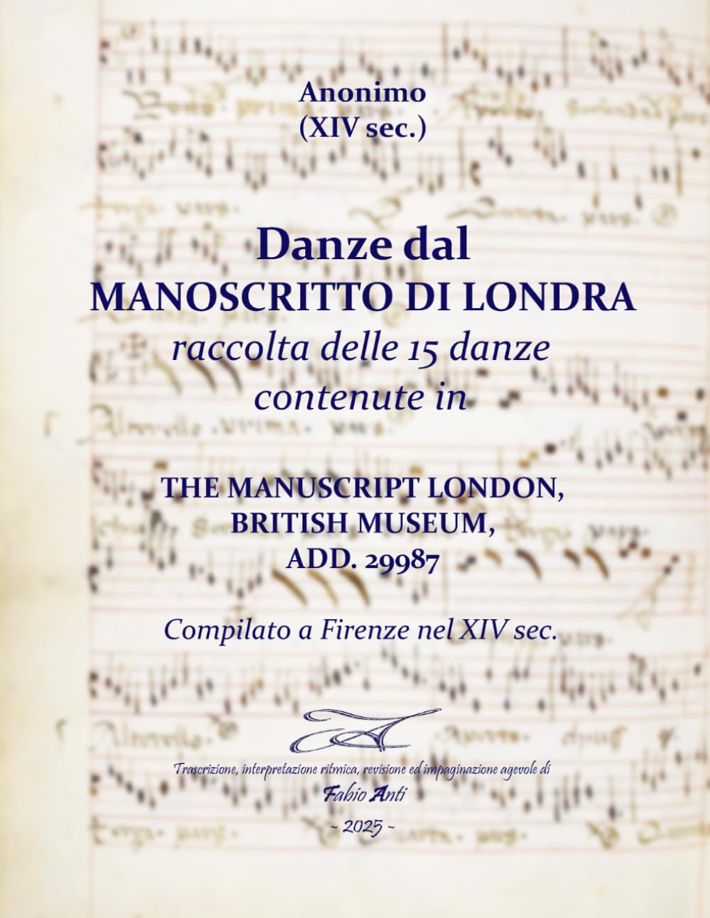 Manoscritto di Londra XIV sec Rev Fabio Anti 2025 livre de musicologie ancienne