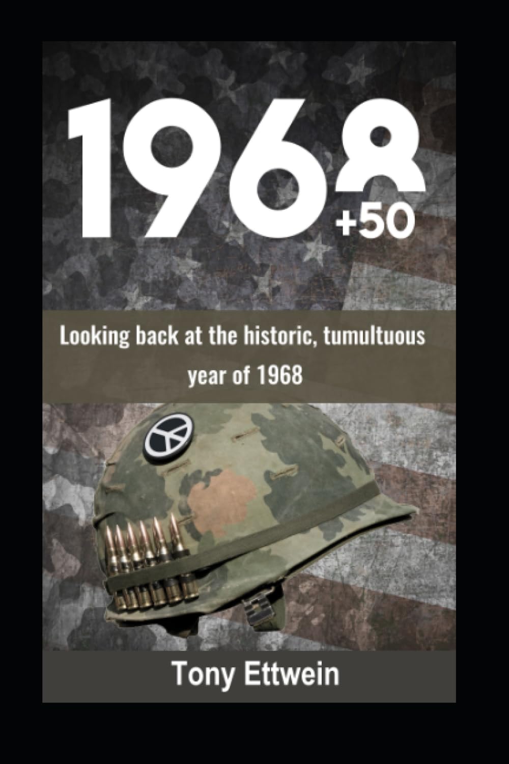 1968 + 50: Looking back at the historic, tumultuous year of 1968