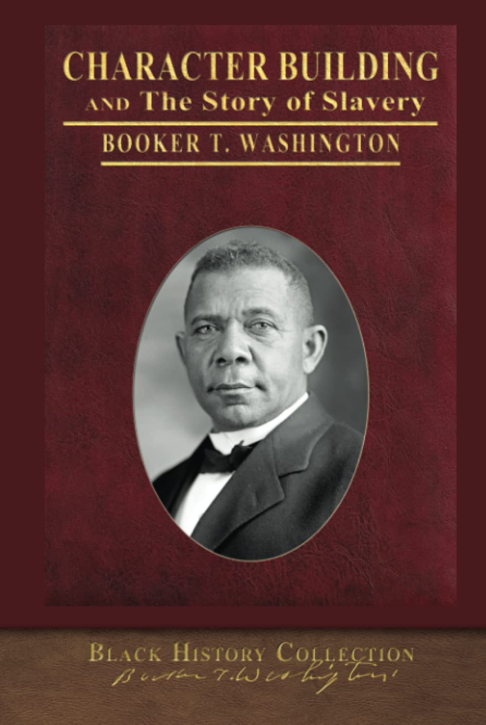 Character Building and The Story of Slavery: Illustrated Black History Collection