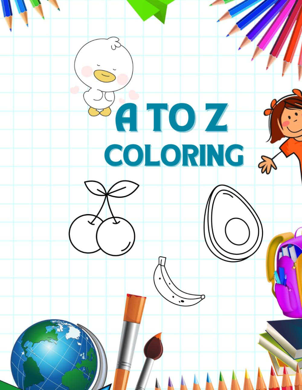 A to Z Coloring Book for Kids: Early Learning Activity Book for Toddlers