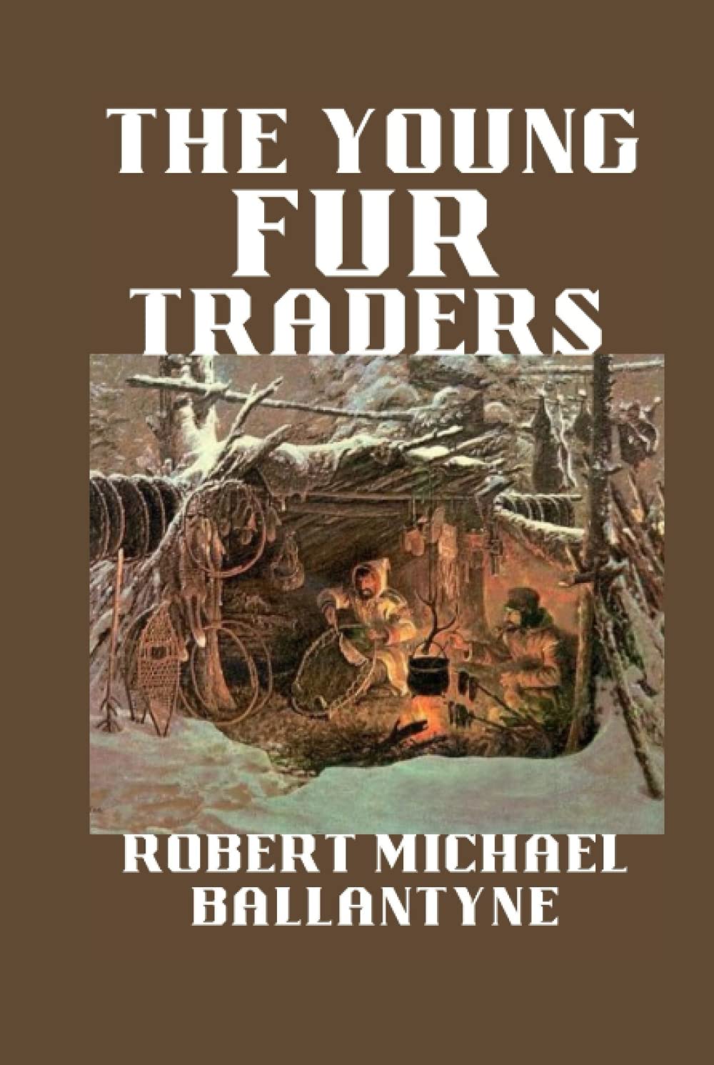 The Young Fur Traders: Illustrated