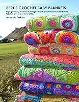 Bert's Crochet Baby Blankets 1726322238 Book Cover