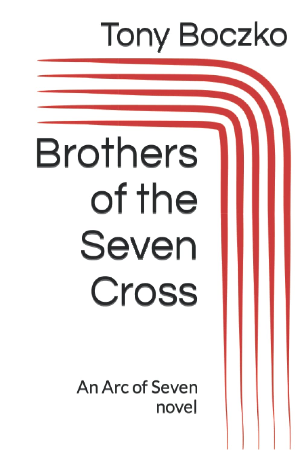 Brothers of the Seven Cross: An Arc of Seven novel
