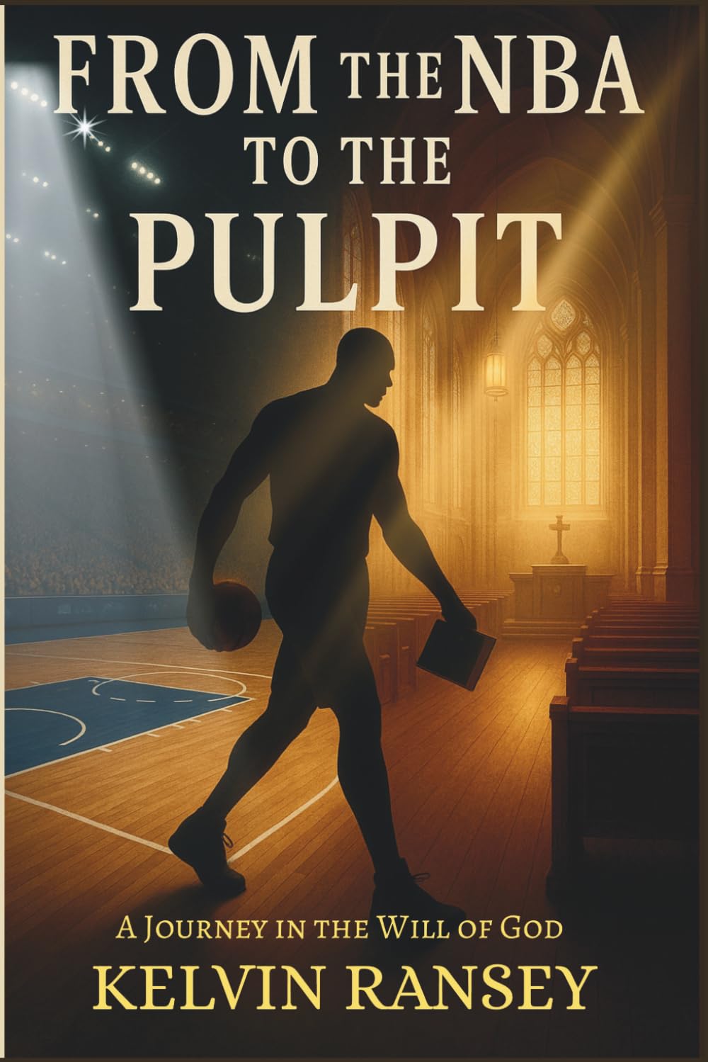 From the NBA to the Pulpit: A Journey in the Will of God      Paperback – February 6, 2026