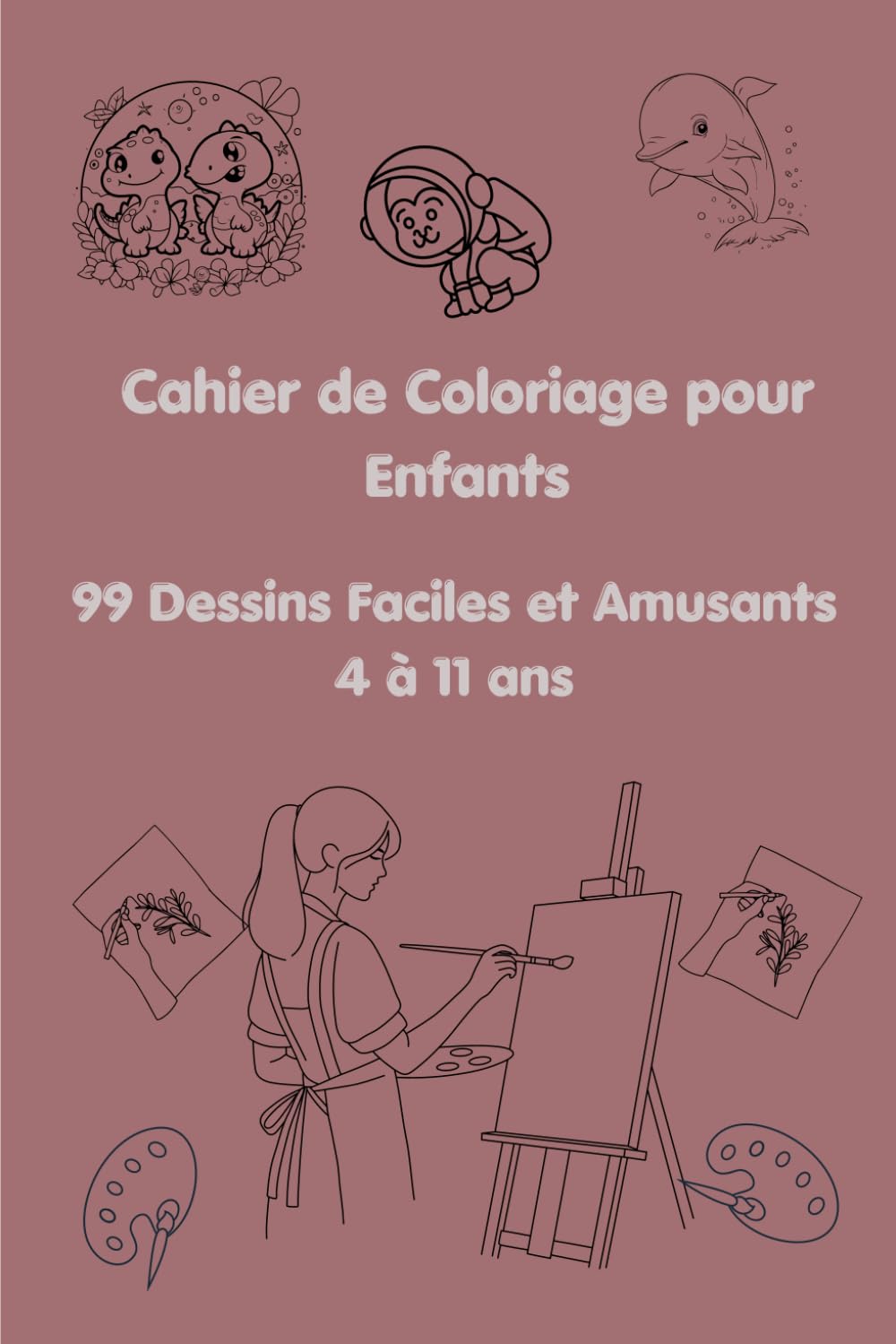 Cahier de Coloriage pour Enfants