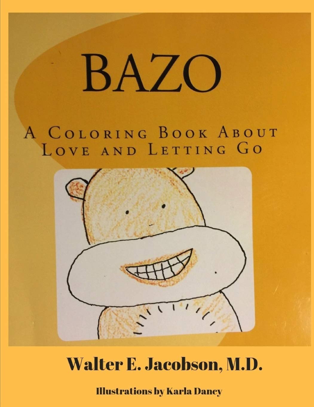 Bazo: A Coloring Book About Love and Letting Go