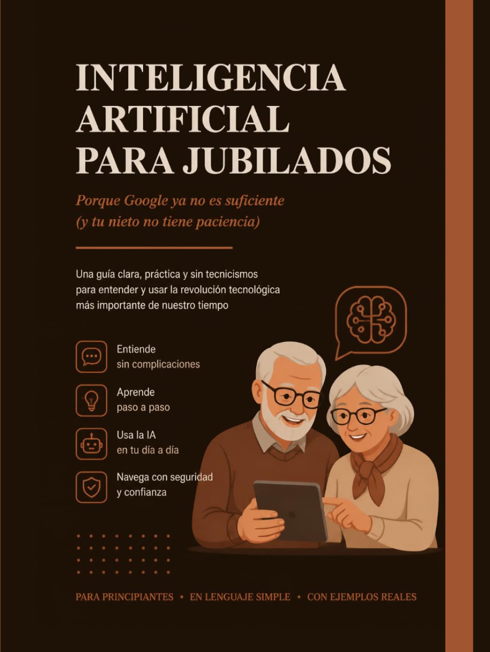 INTELIGENCIA ARTIFICIAL PARA JUBILADOS: Porque Google ya no es suficiente (y tu nieto no tiene paciencia)
