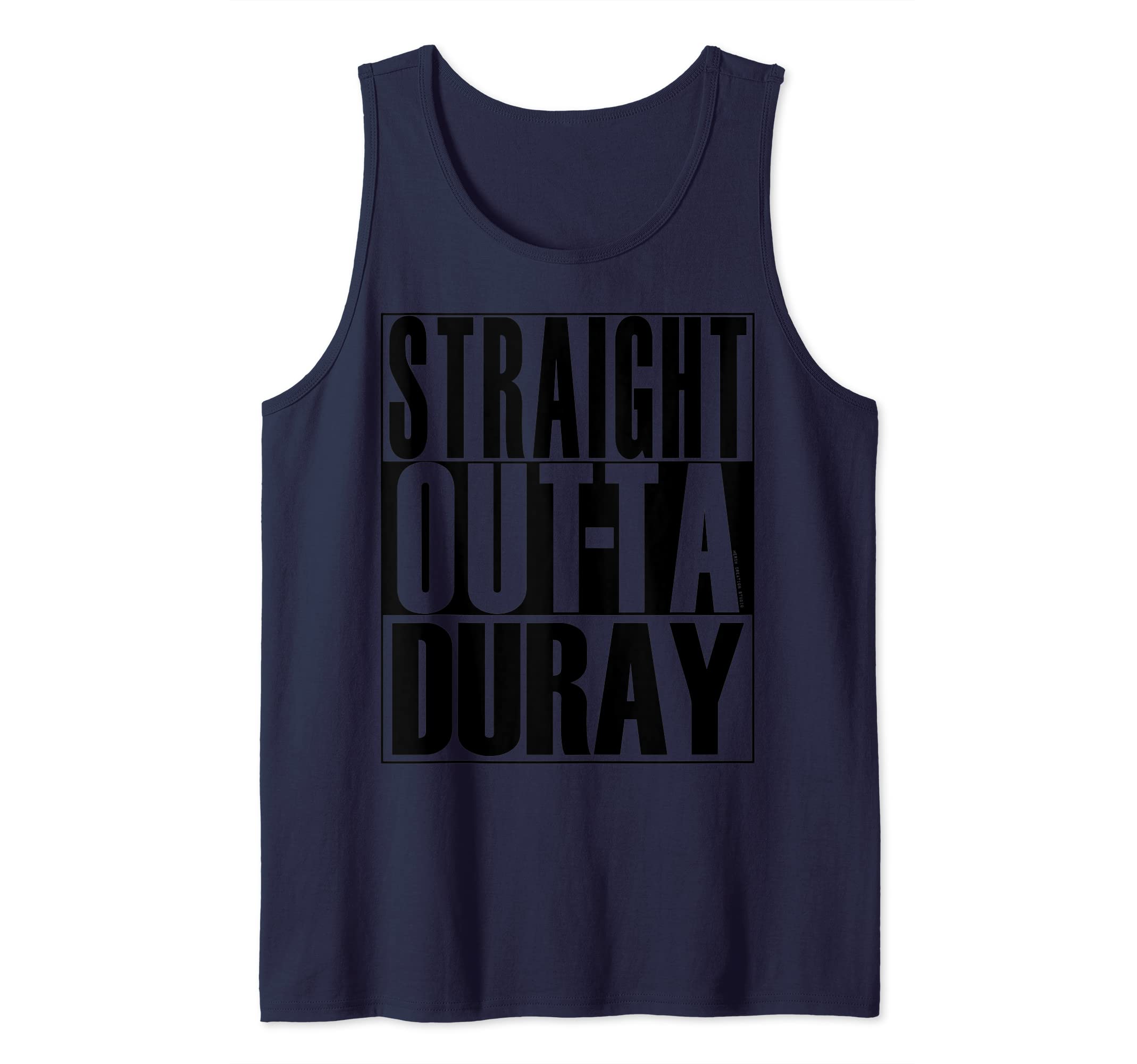 Straight Outta Duray by Merch Creation Studio Tank Top