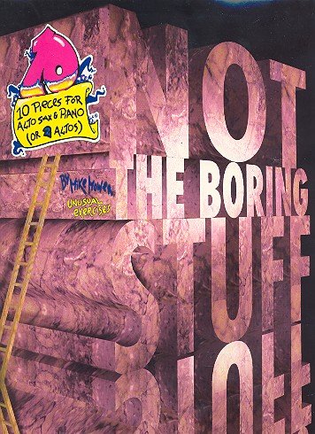 Saxophone Not the boring stuff instrument de musique à vent pour adulte