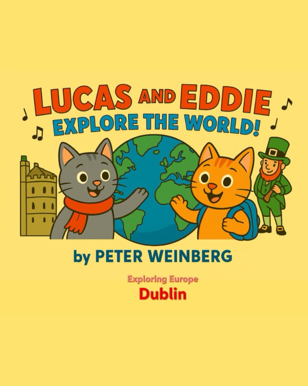 Lucas and Eddie explore the World - Dublin