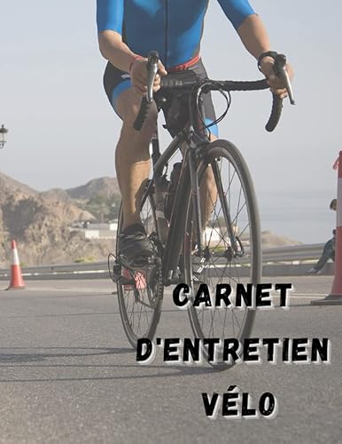 Mon carnet vélo : Pour noter les révisions et réparations effectuées sur votre vélo ! Couverture vélo route