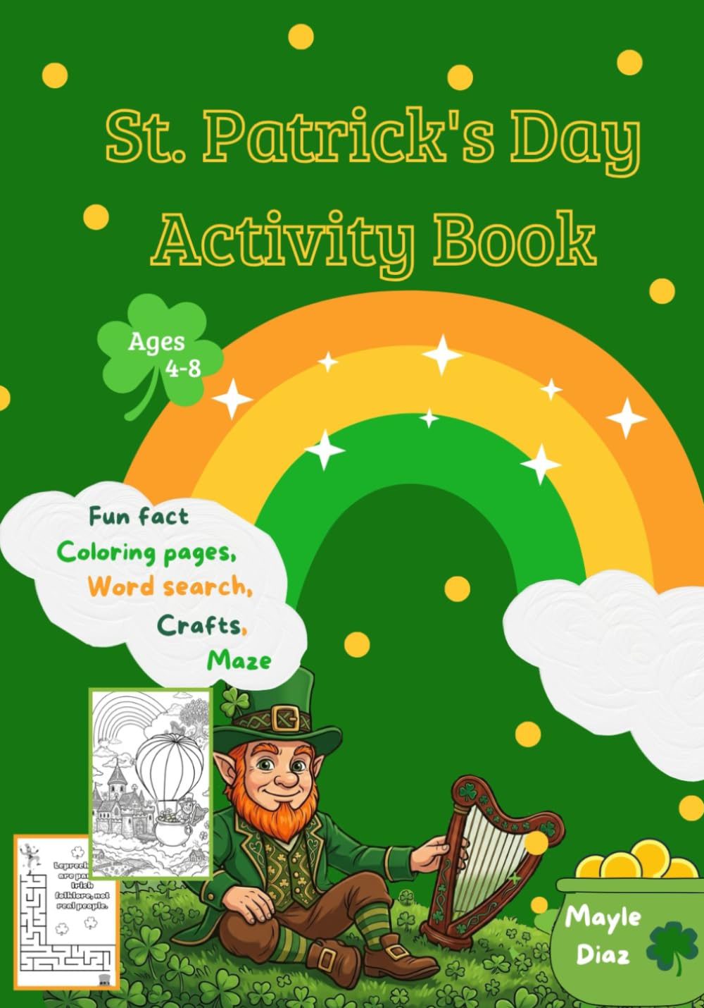 St. Patrick’s Day Activity Book: for Kids | Coloring Pages, Mazes, Word Search & Fun Facts | Learn About Ireland | Preschool & Kindergarten