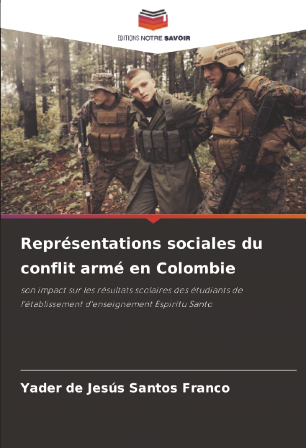 Représentations sociales du conflit armé en Colombie: son impact sur les résultats scolaires des étudiants de l'établissement d'enseignement Espiritu Santo