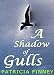 A Shadow of Gulls
