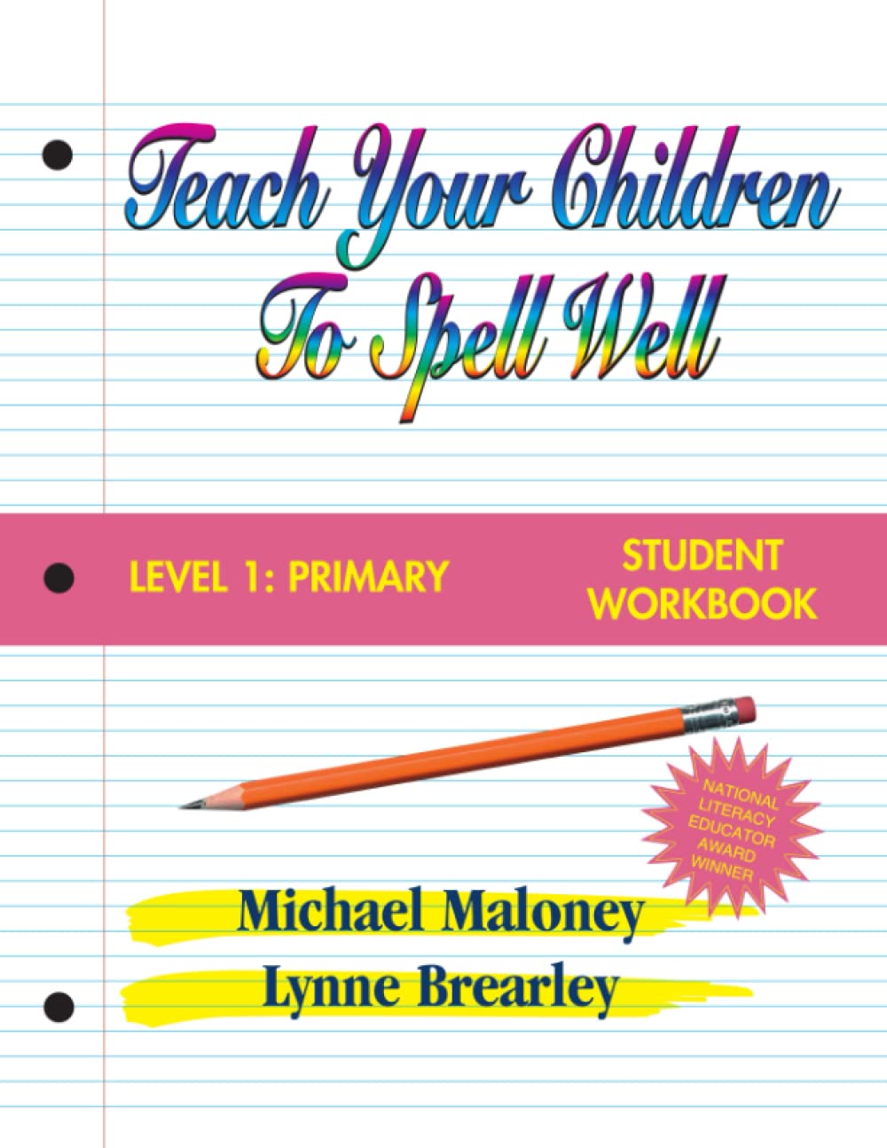 Teach Your Children Well to Spell Level 1 Primary Student Workbook