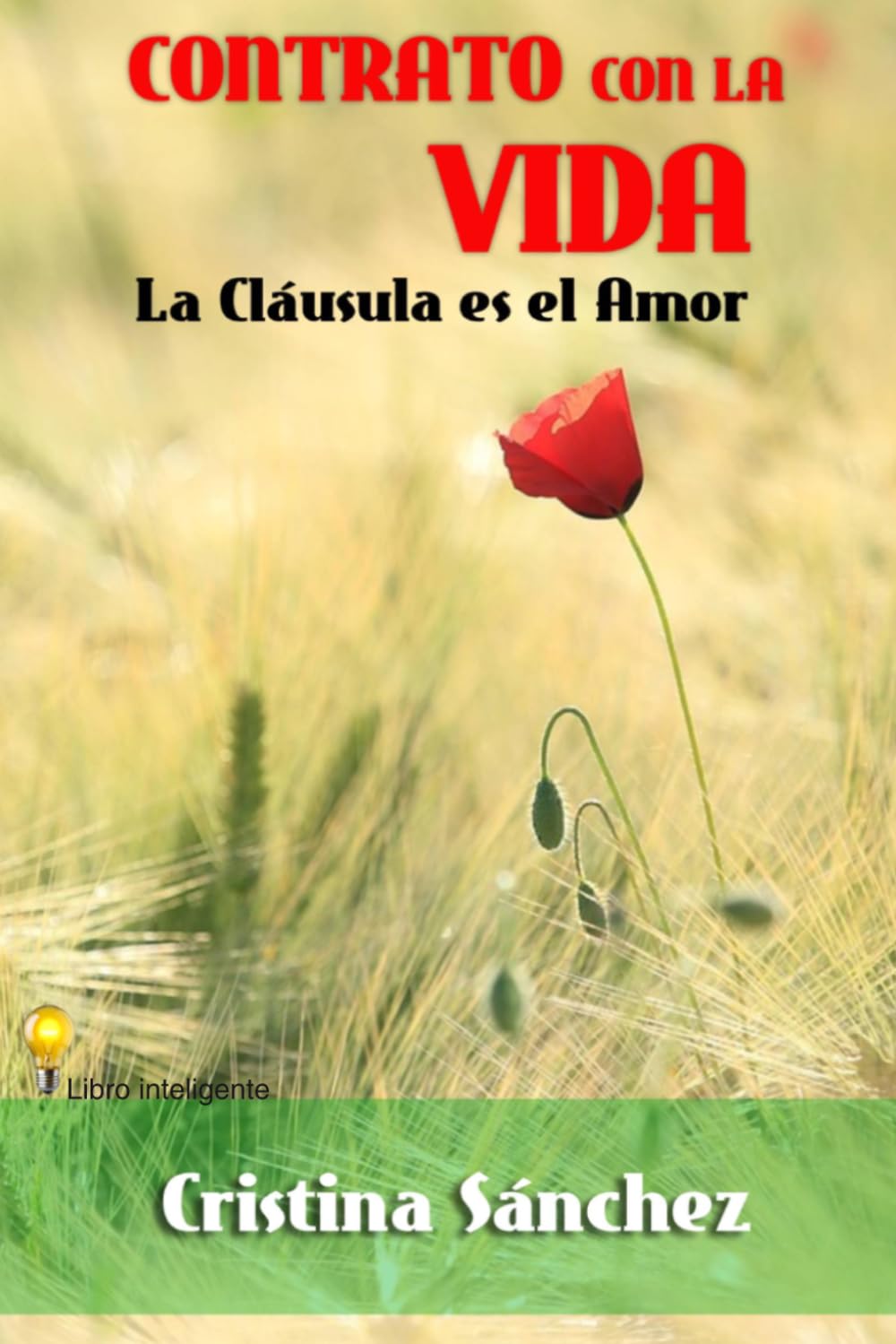 CONTRATO CON LA VIDA: La cláusula es el Amor