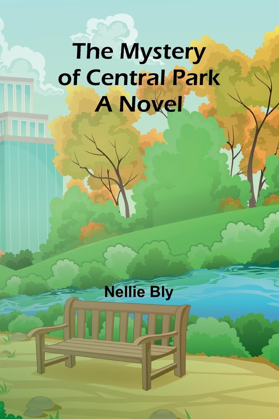 Nellie Bly Unisex Multicolor The Mystery Of Central Park; A Novel Paperback Book