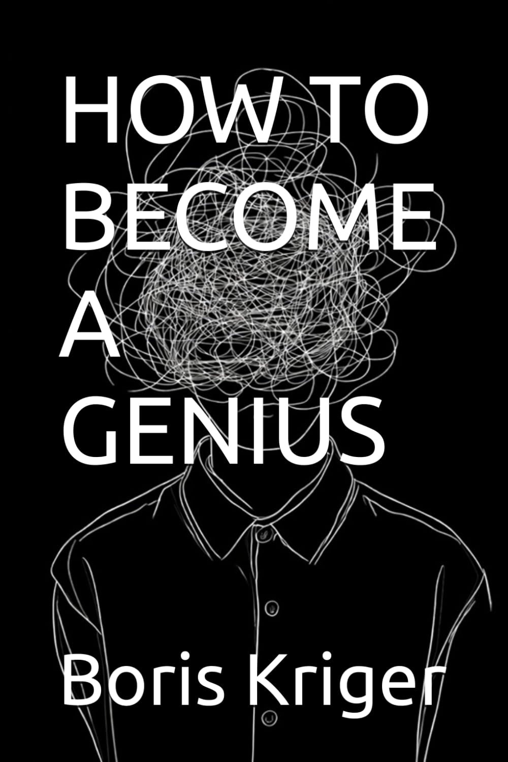 HOW TO BECOME A GENIUS (Philosophical Questions)