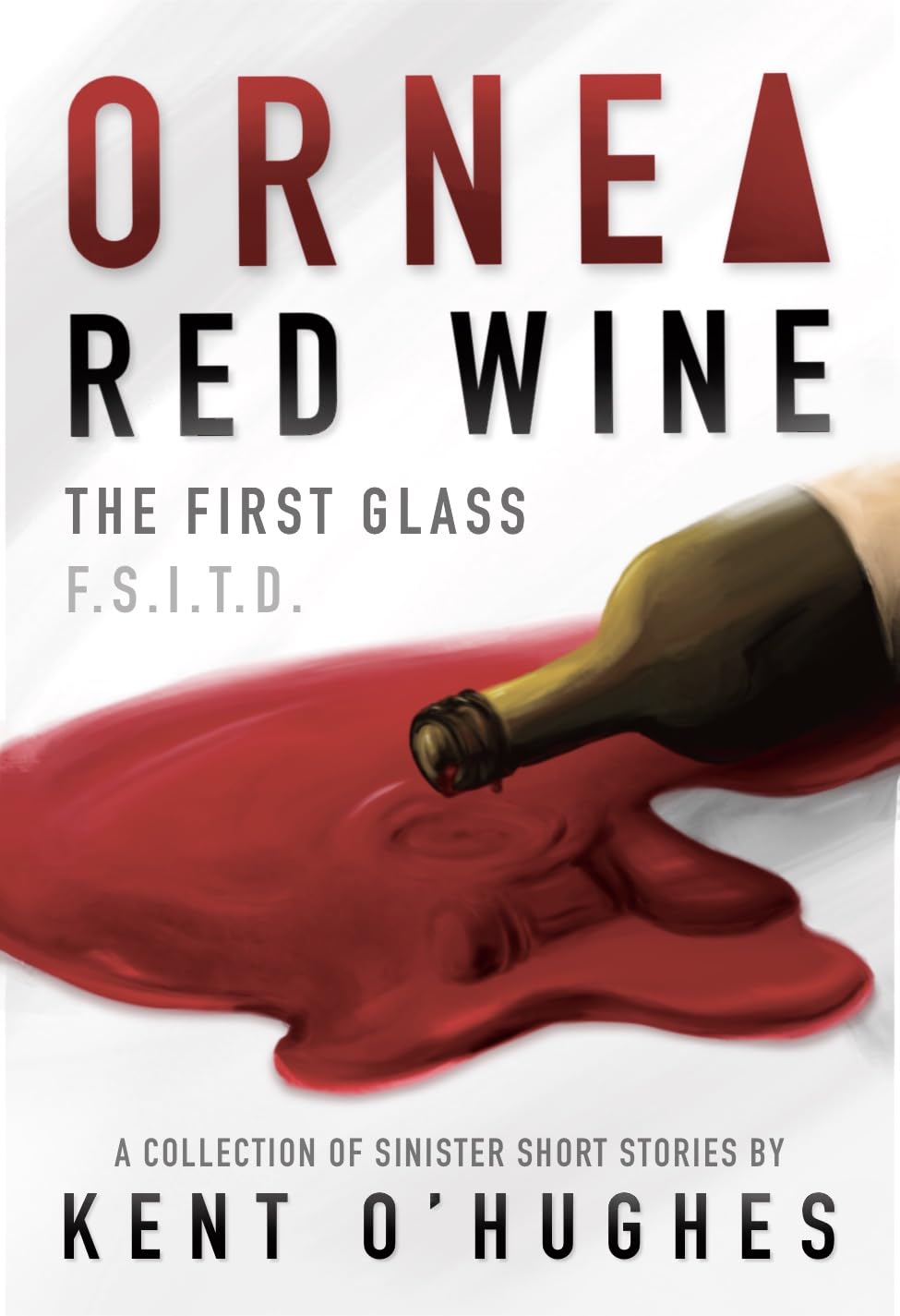 Ornea Red Wine First Glass eBook Hughes, kent Kindle Store