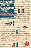 Berlin Alexanderplatz: Die Geschichte vom Franz Biberkopf (Alfred Döblin, Werke in zehn Bänden) - Alfred Döblin