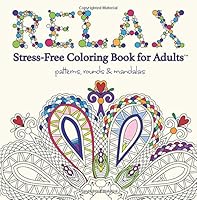 Relax: Adult Coloring Book (Stress Free Coloring Books For Adults) 1943986177 Book Cover