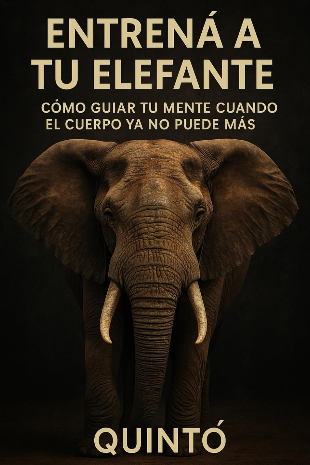 Entrená a tu elefante: Cómo guiar tu mente cuando el cuerpo ya no puede más