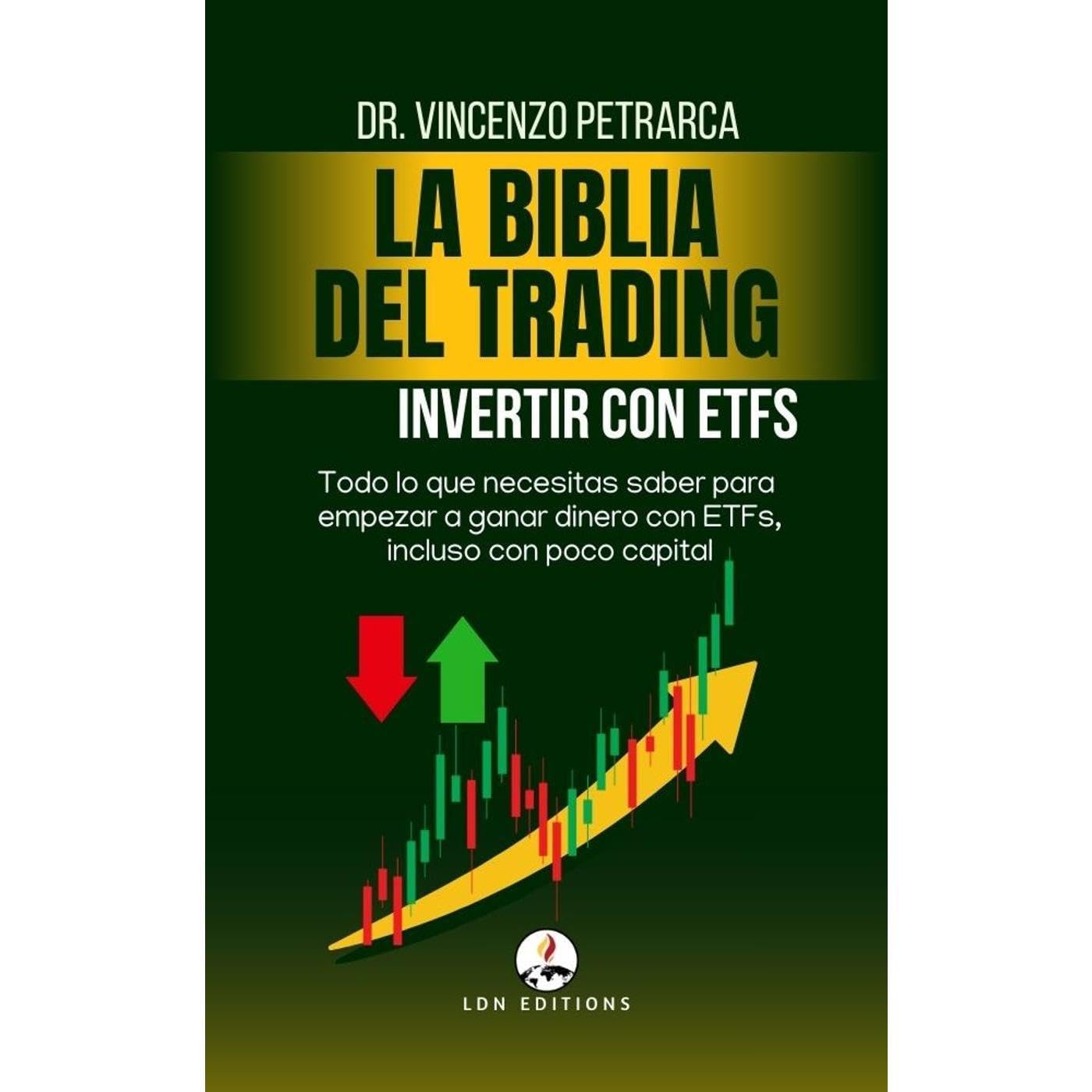 LA BIBLIA DEL TRADING Invertir con ETFs