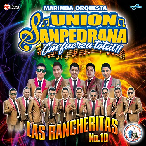 Las Rancheritas No. 10. Música de Guatemala para los Latinos by Marimba