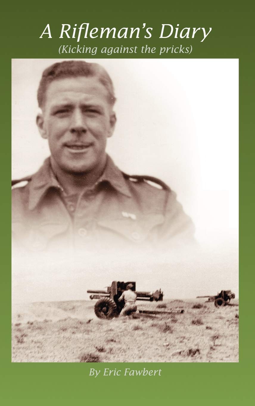 A Rifleman's Diary: Kicking Against The Pricks