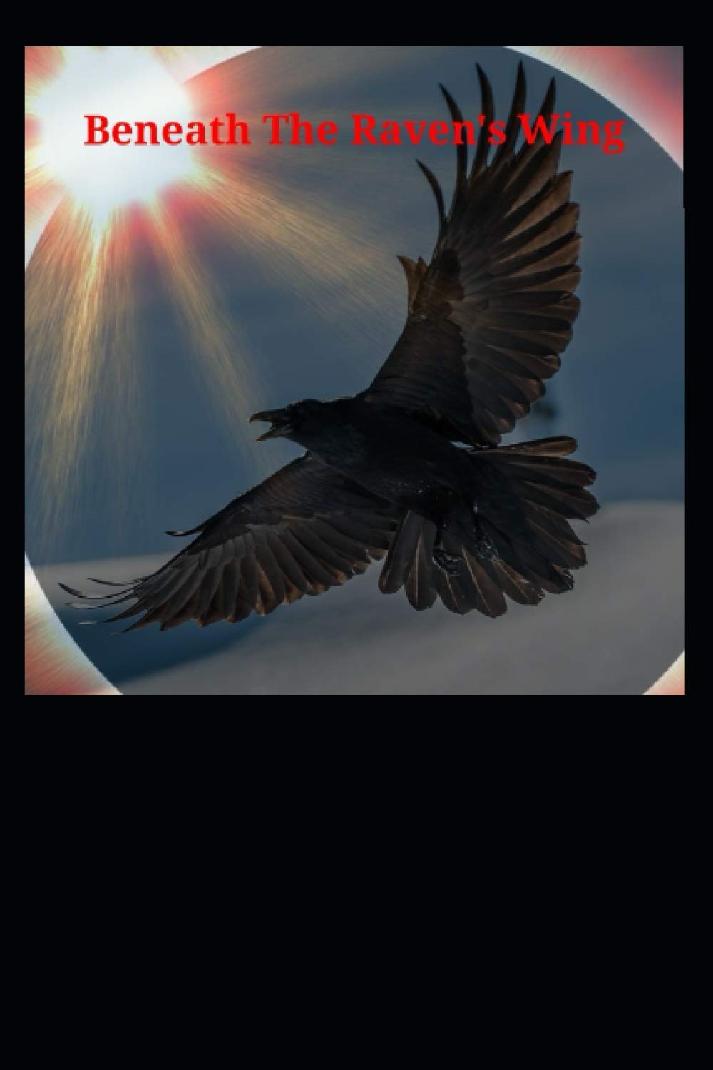 Beneath the Raven's Wing