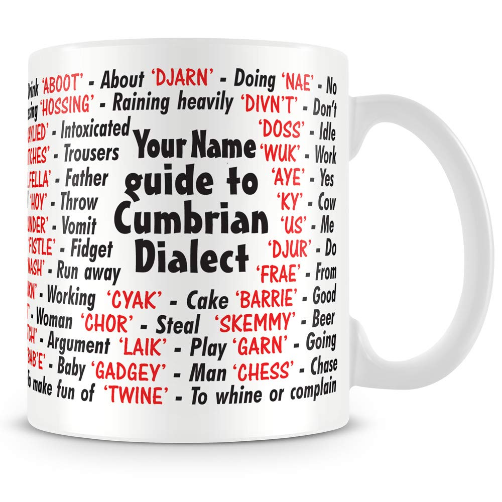 personalised4u Cumbrian Dialect Ceramic Coffee Mug – (Name Can Be Added)